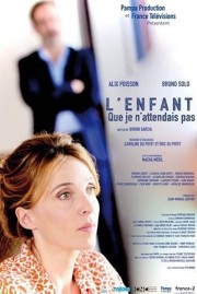 watch L'enfant que je n'attendais pas free online