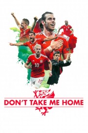 watch Don't Take Me Home free online