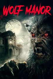 watch Wolf Manor free online