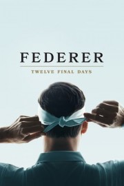 watch Federer: Twelve Final Days free online