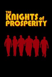 watch The Knights of Prosperity free online