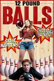 watch 12 Pound Balls free online