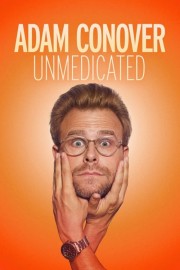 watch Adam Conover: Unmedicated free online