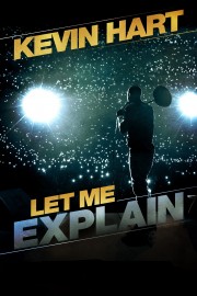 watch Kevin Hart: Let Me Explain free online