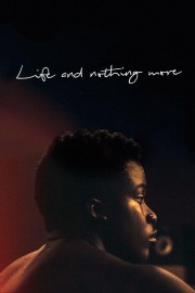 watch Life and Nothing More free online