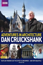 watch Dan Cruickshank's Adventures in Architecture free online