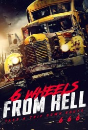 watch 6 Wheels From Hell! free online