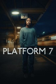 watch Platform 7 free online