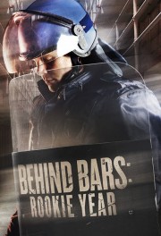 watch Behind Bars: Rookie Year free online