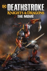 watch Deathstroke: Knights & Dragons - The Movie free online