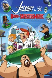 watch The Jetsons & WWE: Robo-WrestleMania! free online