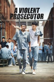 watch A Violent Prosecutor free online