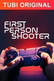 watch First Person Shooter free online