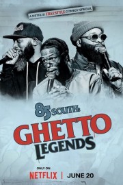 watch 85 South: Ghetto Legends free online