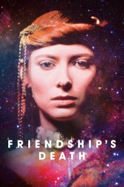 watch Friendship's Death free online