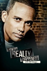 watch How It Really Happened with Hill Harper free online