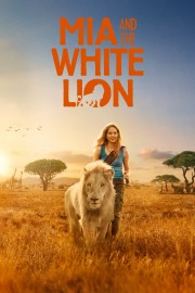 watch Mia and the White Lion free online