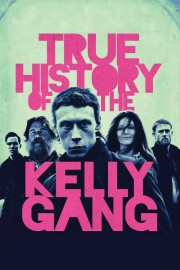 watch True History of the Kelly Gang free online