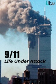 watch 9/11: Life Under Attack free online