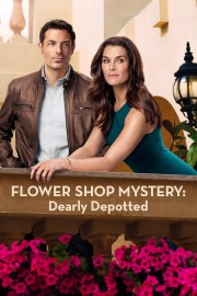 watch Flower Shop Mystery: Dearly Depotted free online