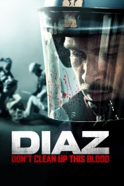 watch Diaz - Don't Clean Up This Blood free online