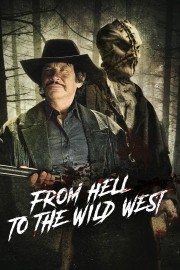 watch From Hell to the Wild West free online