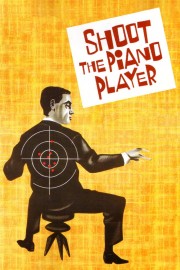 watch Shoot the Piano Player free online