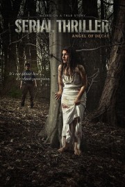 watch Serial Thriller: Angel of Decay free online