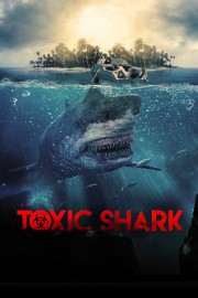 watch Toxic Shark free online