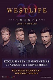 watch Westlife: The Twenty Tour Live in Dublin free online