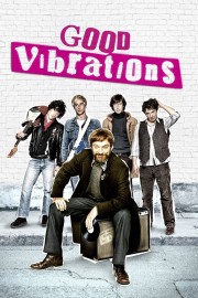 watch Good Vibrations free online