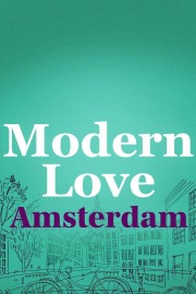 watch Modern Love Amsterdam free online