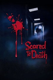 watch Scared to Death free online