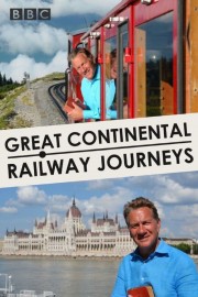 watch Great Continental Railway Journeys free online