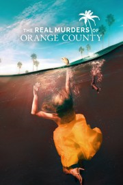 watch The Real Murders of Orange County free online