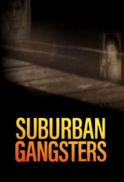 watch Suburban Gangsters free online