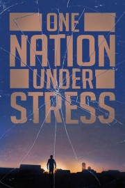 watch One Nation Under Stress free online