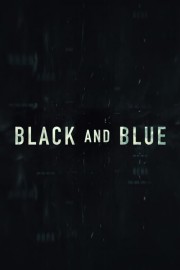 watch Black and Blue free online