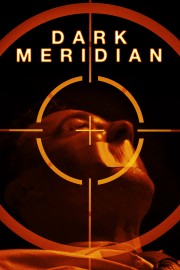 watch Dark Meridian free online