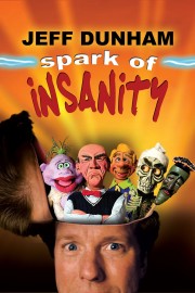 watch Jeff Dunham: Spark of Insanity free online