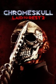 watch ChromeSkull: Laid to Rest 2 free online