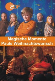 watch Magische Momente - Pauls Weihnachtswunsch free online