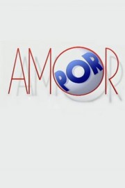 watch Por Amor free online