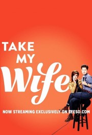 watch Take My Wife free online