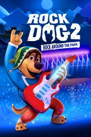 watch Rock Dog 2: Rock Around the Park free online