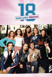 watch 18 - Allein unter Mädchen free online