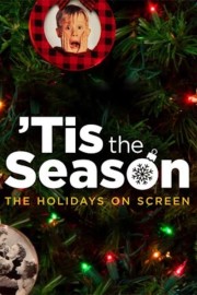 watch Tis the Season: The Holidays on Screen free online