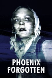 watch Phoenix Forgotten free online