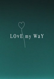 watch Love My Way free online