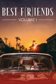 watch Best F(r)iends: Volume 1 free online